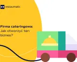 Firma cateringowa: Jak otworzyć ten biznes? Ilustracja przedstawia stylizowaną ciężarówkę z symbolem jedzenia, gotową do dostawy.