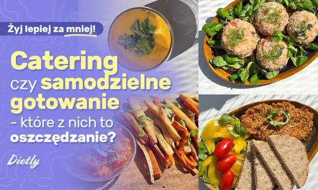 Catering dietetyczny czy samodzielne gotowanie? Sprawdź, ile kosztuje i co się bardziej opłaca. Dania na talerzach.
